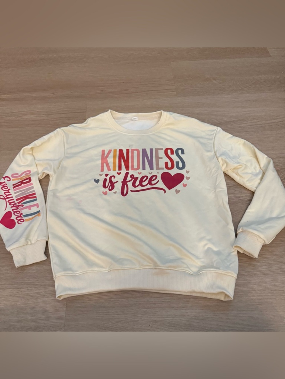 Kindness is Free, Sprinkle It Everywhere Sand Colorful Sweater Sweatshirt Medium